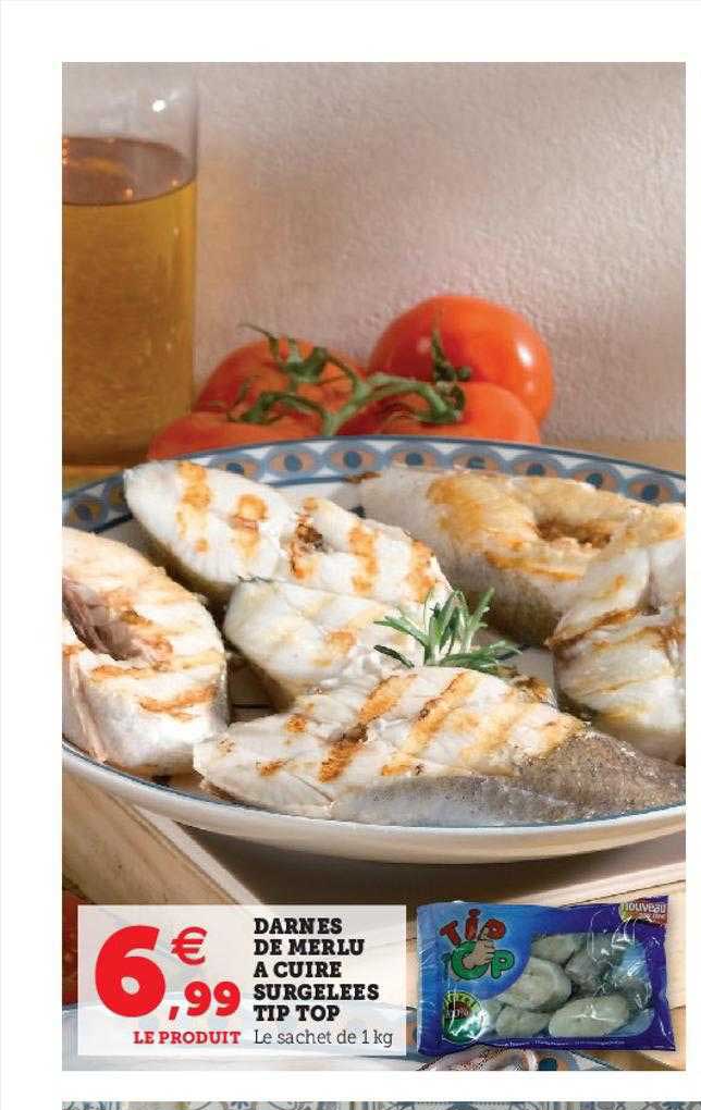 darnes de merlu à cuire surgelées tip top