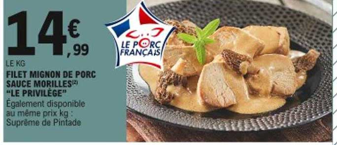 Filet Mignon De Porc Sauce Morilles "le Privilège"