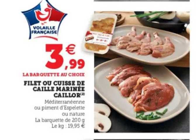 filet ou cuisse de caille marinée caillor
