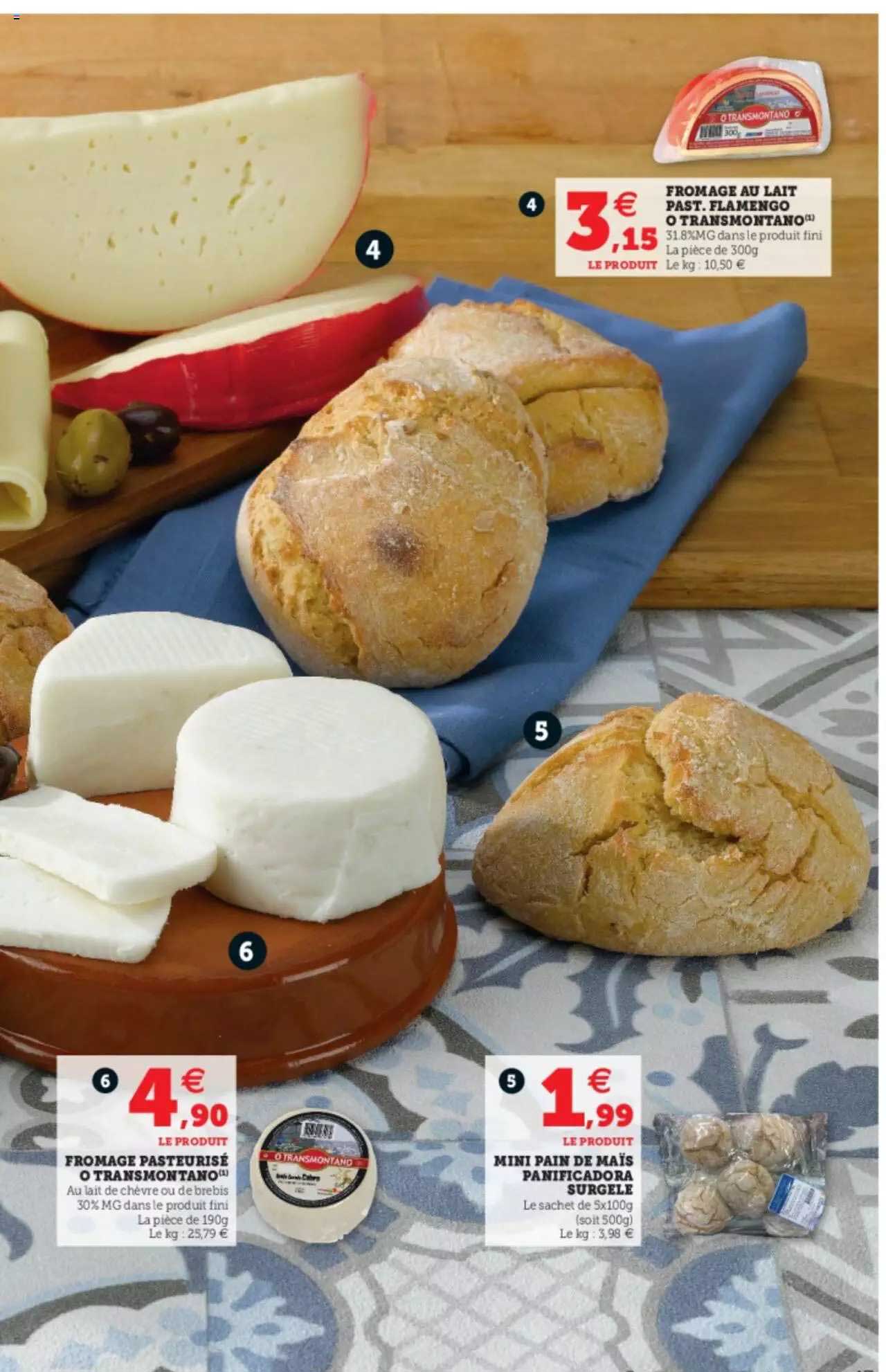 fromage pasteurisé o transmontano, mini pain de maïs panificadora surgelé, fromage au lait past-famengo o transmontano