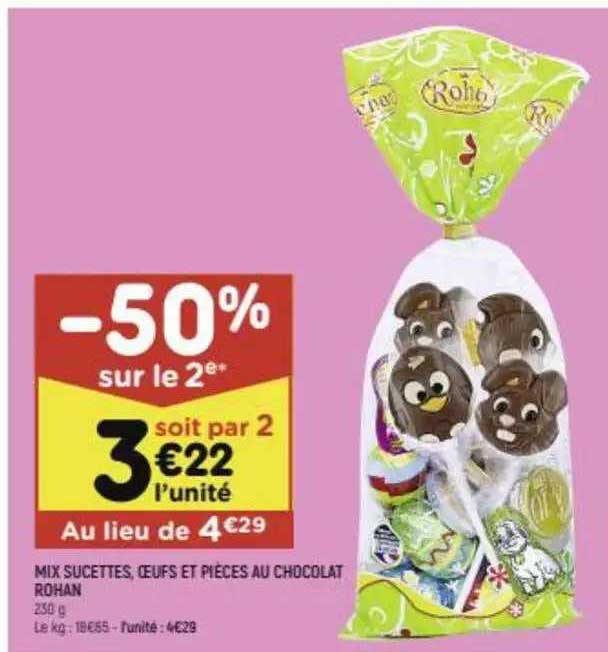 mix sucettes, oeufs et pièces au chocolat rohan