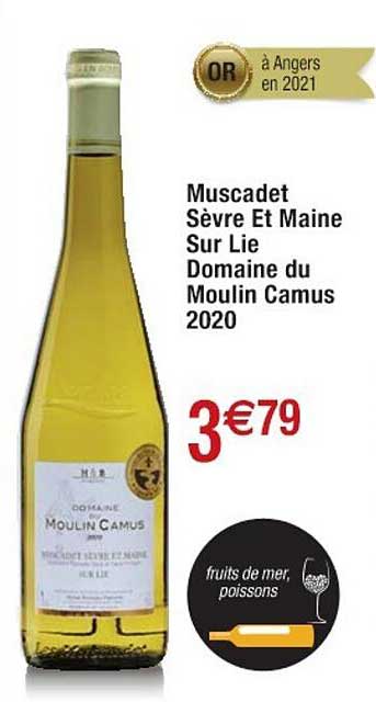 muscadet sèvre et maine sur lie domaine du moulin camus 2020