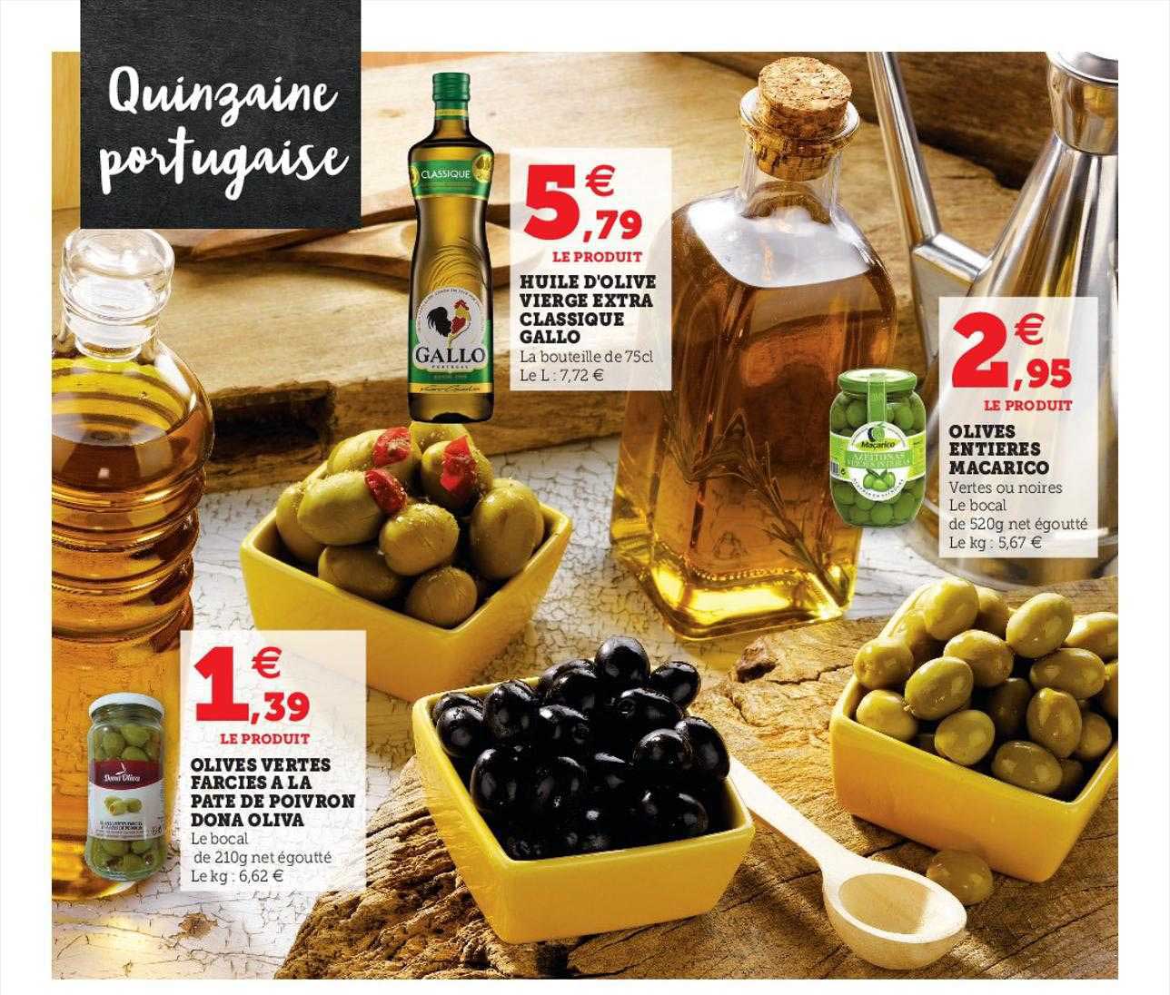 olives vertes farcies à la pâte de poivron dona oliva, huile d'olive vierge extra classique gallo, olives entières macarico