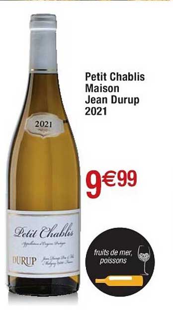 petit chablis maison jean durup 2021