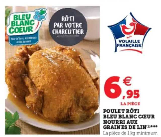 poulet rôti bleu blanc cœur nourri aux graines de lin