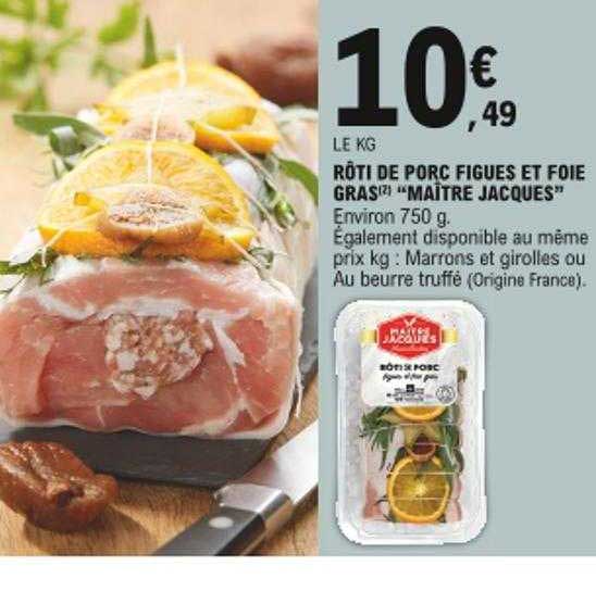 rôti de porc figues et foie gras "maître jacques"