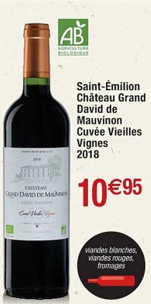 saint-émilion château grand david de mauvinon cuvée vieilles vignes 2018