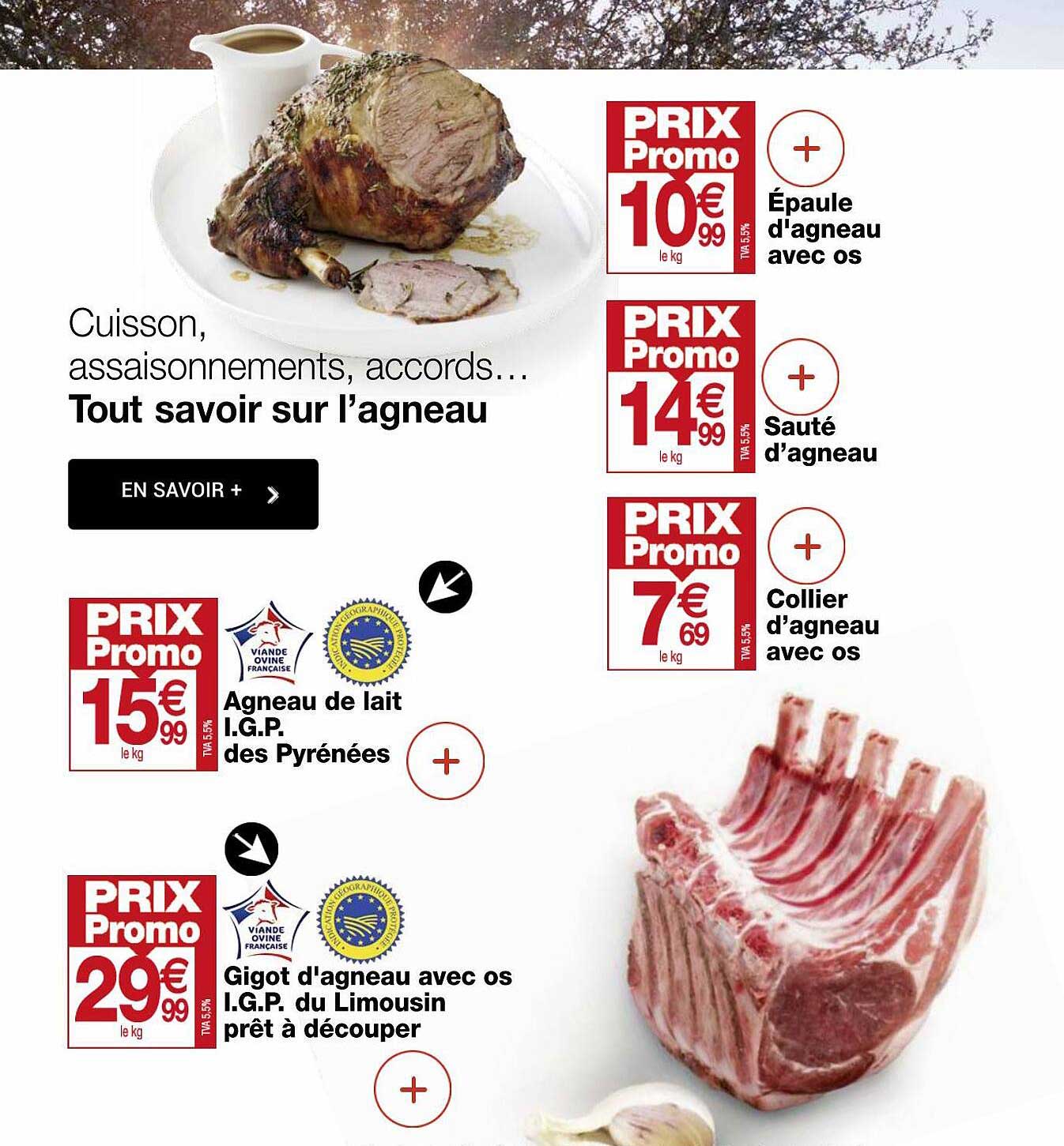 agneau de lait i.g.p. des pyrénées, gigot d'agneau avec os i.g.p. du limousin prêt à découper, épaule d'agneau avec os, sauté d'agneau, collier d'agneau avec os