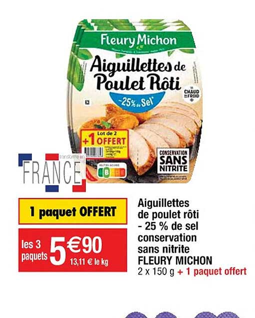 aiguillettes de poulet rôti -25% de sel conservation sans nitrite fleury michon