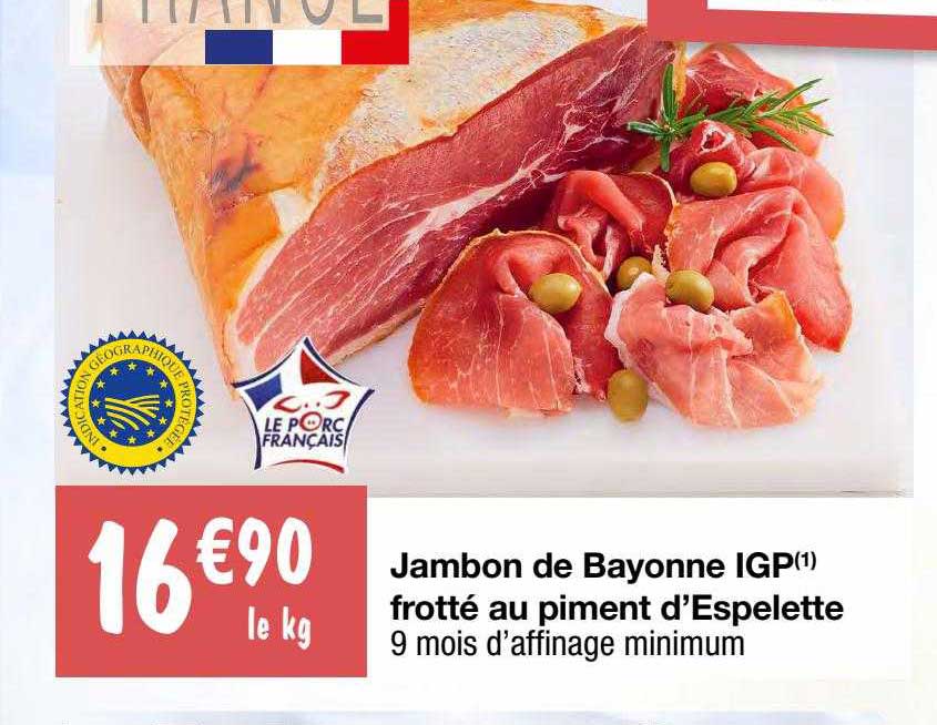 jambon de bayonne igp frotté au piment d'espelette