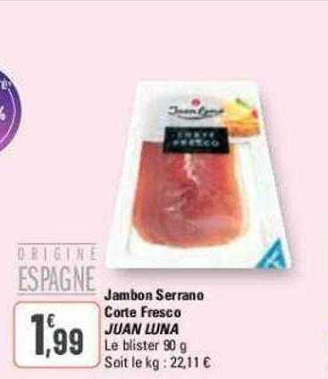 jambon serrano corte fresco juan luna