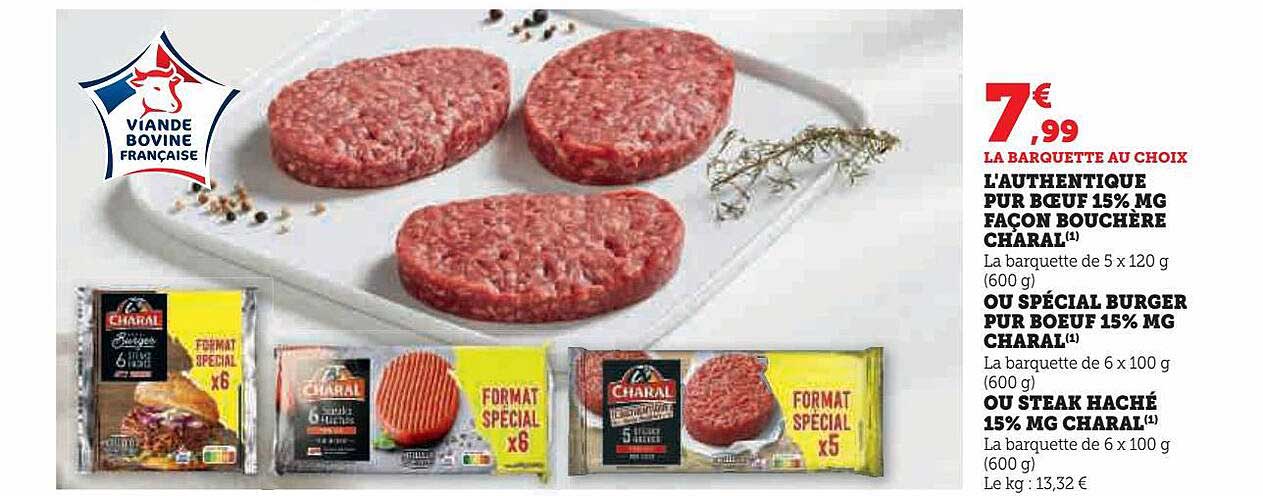 l'authentique pur bœuf 15% mg façon bouchère charal ou spécial burger pur bœuf 15% mg charal ou steak haché 15% mag charal