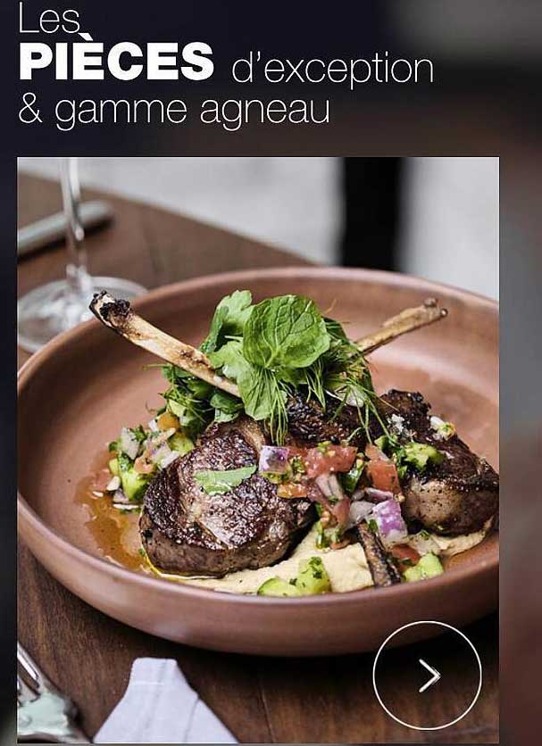 les pièces d'exception & gamme agneau