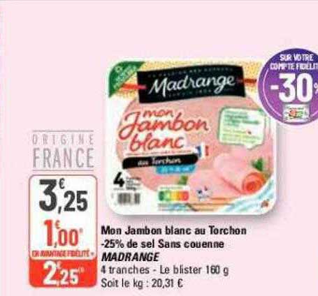 mon jambon blanc au torchon -25% de sel sans couenne madrange