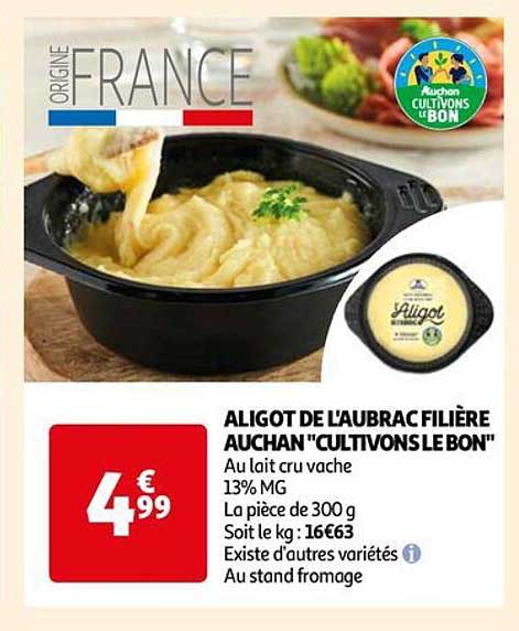 aligot de l'aubrac filière auchan "cultivons le bon"