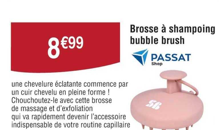 brosse à shampoing bubble brush passat