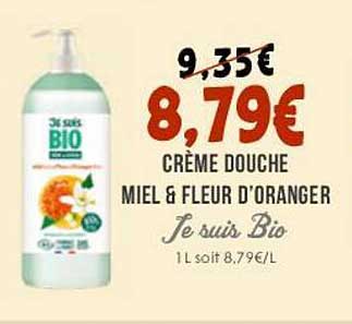crème douche miel & fleur d'oranger je suis bio
