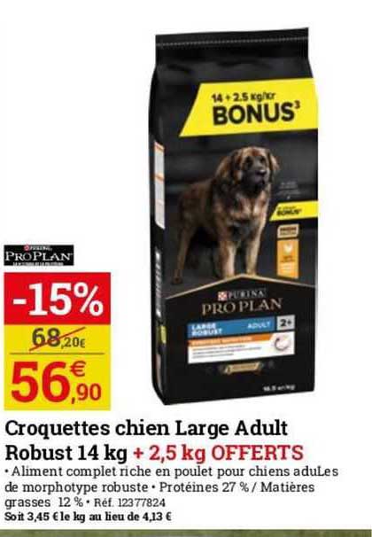croquettes chien large adult robust 14 kg + 2.5 kg offerts