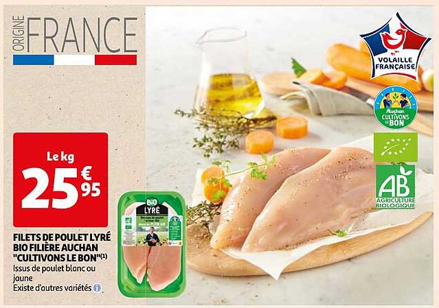 filets de poulet lyré bio filière auchan "cultivons le bon"