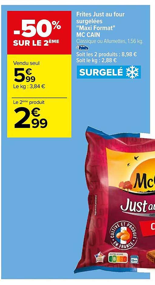 frites just au four surgelées "maxi format" mc cain