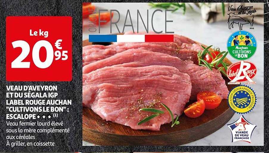 veau d'aveyron et du ségala igp label rouge auchan "cultivons le bon" : escalope