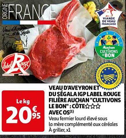 veau d'aveyron et  du ségala igp label rouge filière auchan "cultivons le bon" avec os