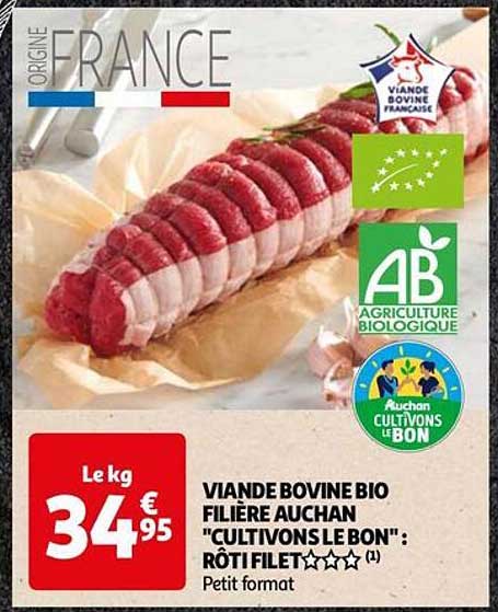 viande bovine bio filière auchan "cultivons le bon" : rôti filet