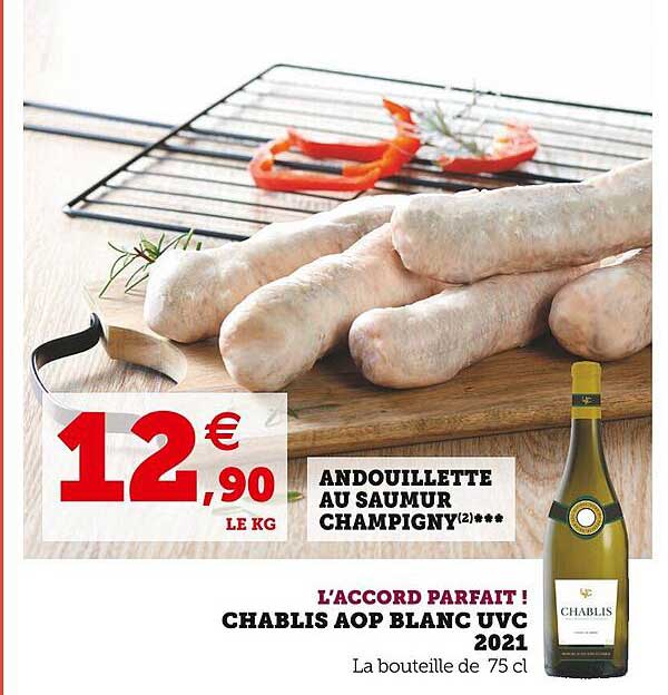 andouillette au saumur champigny, l'accord parfait ! chablis aop blanc uvc 2021