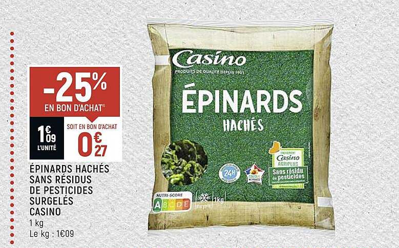 épinards hachés sans résidus de pesticides surgelés casino