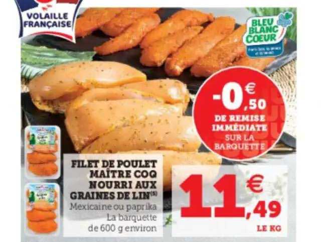 filet de poulet maître coq nourri aux graines de lin