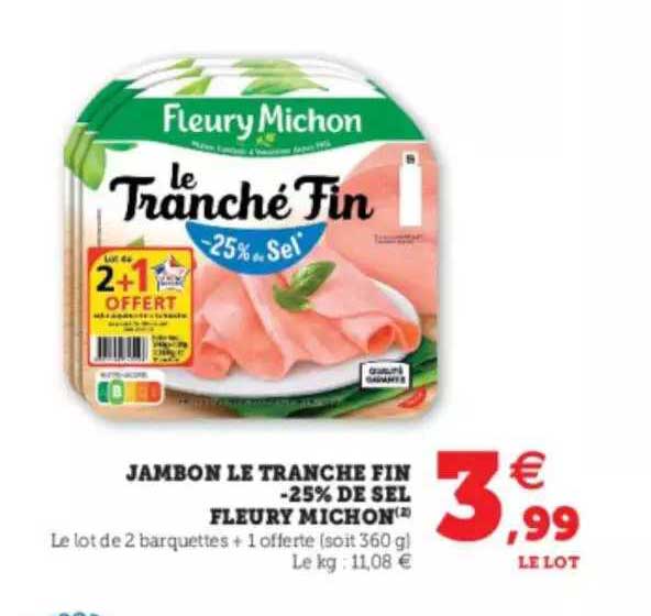 jambon le tranché fin -25% de sel fleury michon