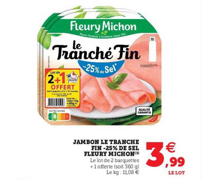 jambon le tranché fin -25% de sel fleury michon