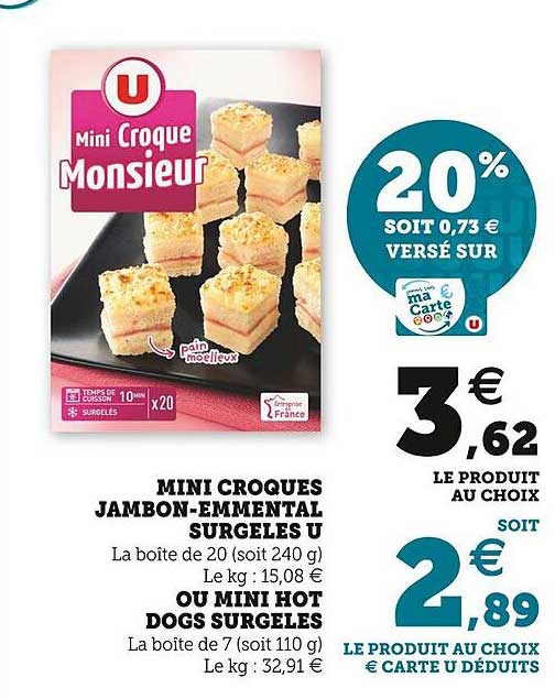 mini croques jambon-emmental surgelés u ou mini hot dogs surgelés