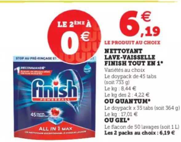 nettoyant lave-vaisselle finish tout en 1 ou quantum ou gel