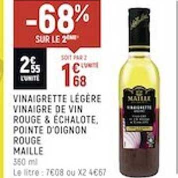 vinaigrette légère vinaigre de vin rouge & échalotte, pointe d'oignon rouge maille