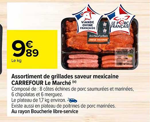 Assortiment De Grillades Saveur Mexicaine Carrefour Le Marché