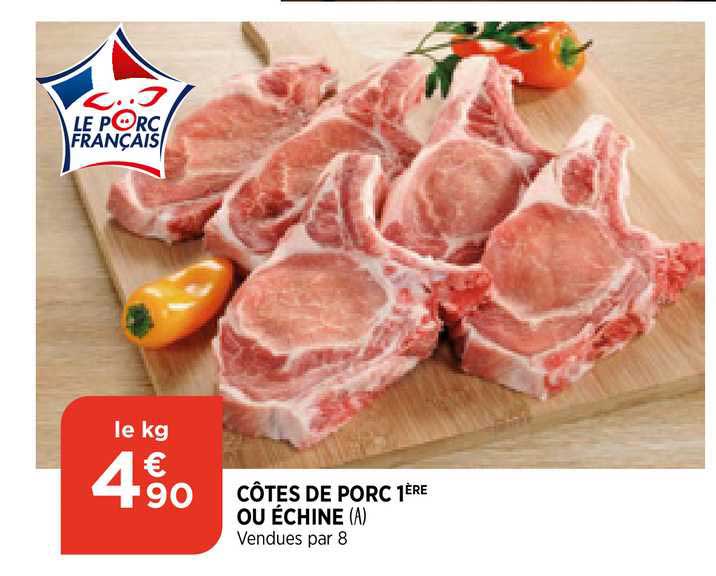 côtes de porc 1ère ou échine
