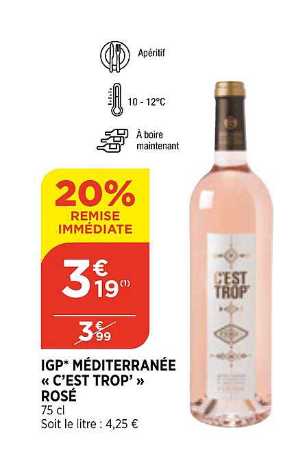 Igp Méditerranée «c'est Trop» Rosé