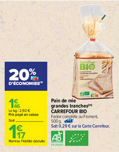 pain de mie grandes tranches carrefour bio