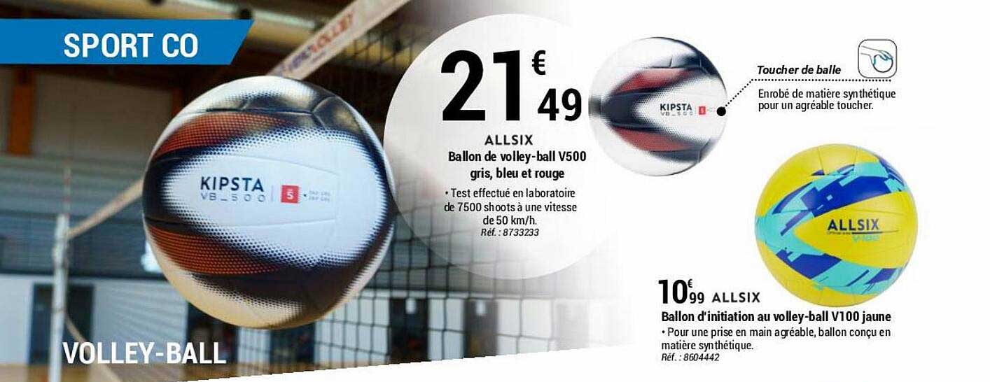 ballon de volley-ball v500 gris, bleu et rouge allsix, ballon d'initiation au volley-ball v100 jaune allsix