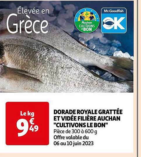 dorade royale grattée et vidée filière auchan "cultivons le bon"