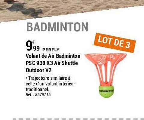 volant de air badminton psc 930 x 3 air shuttle outdoor v2 perfly