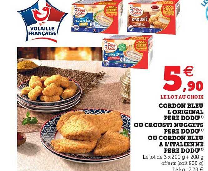 cordon bleu l'original père dodu ou crousti nuggets père dodu ou cordon bleu à l'italienne père dodu