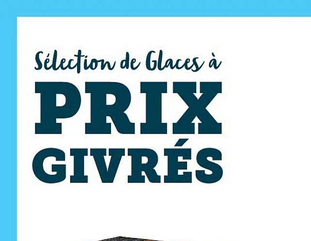 sélection de glaces à prix givrés