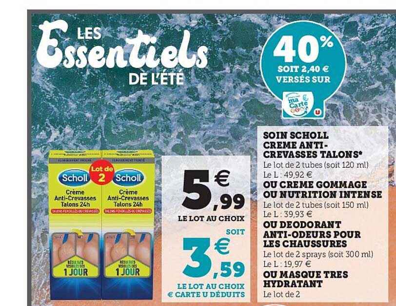 soin scholl crème anti-crevasses talons ou crème gommage ou nutrition intense ou déodorant anti-odeurs pour les chaussures ou masque très hydratant