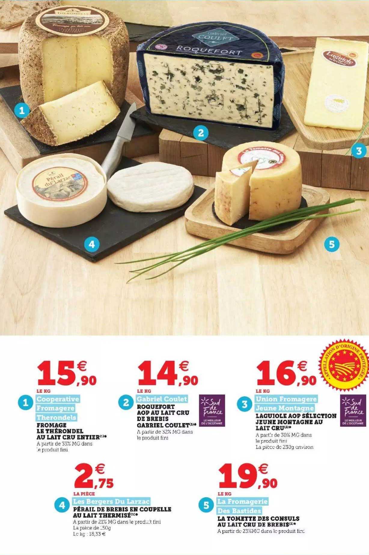 fromage le thérondel au lait cru entier coopératives fromagères thérondels, roquefort aop au lait cru de brebis gabriel coulet, laguiole aop sélection jeune montagne au lait cru