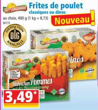 frites de poulet classiques ou dinos gut langenhof