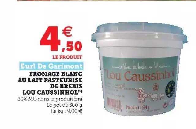 fromage blanc au lait pasteurisé de brebis lou caussinhol eurl de garimont