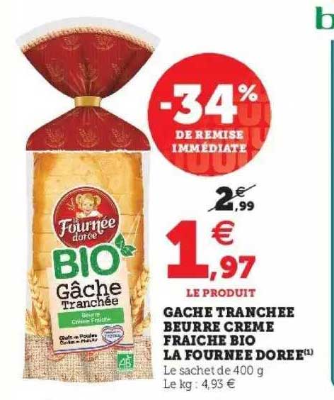gâche tranchée beurre crème fraîche bio la fournée dorée