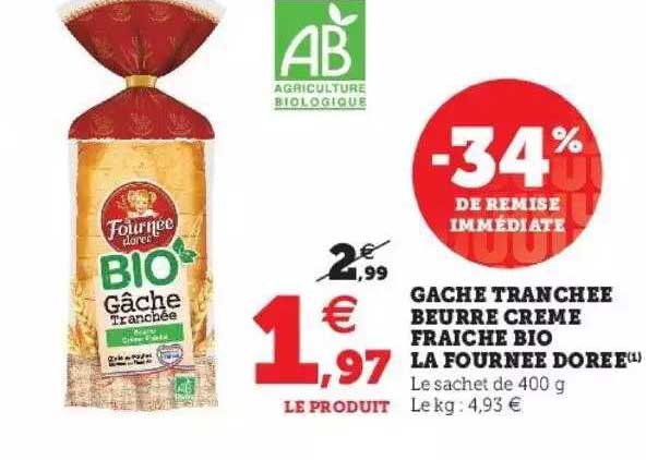 gâche tranchée beurre crème fraîche bio la fournée dorée